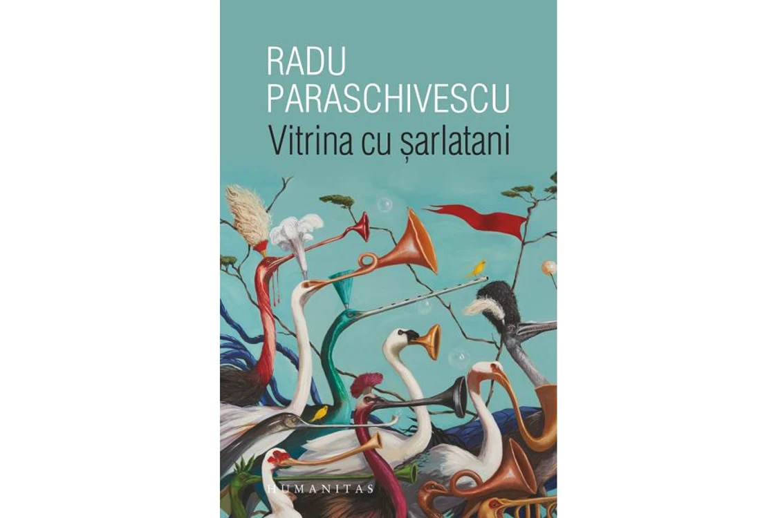 Carte nouă la Humanitas: „Vitrina cu șarlatani” de Radu Paraschivescu jpeg