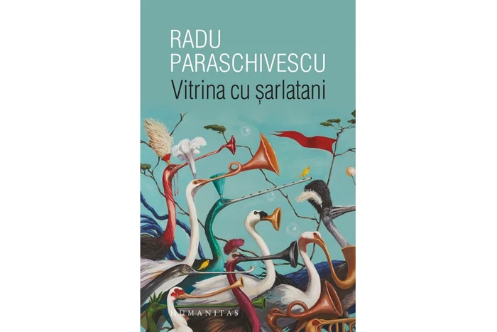 Carte nouă la Humanitas: „Vitrina cu șarlatani” de Radu Paraschivescu jpeg