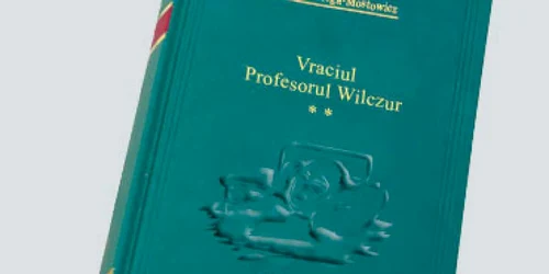 Volumul II din „Vraciul. Profesorul Wilczur“ se distribuie astăzi cu ''Adevărul''
