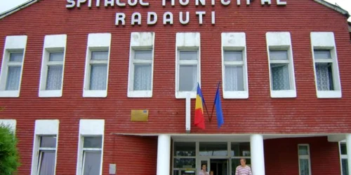 Spitalul municipal Rădăuţi. FOTO