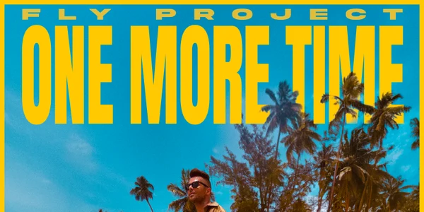Fly Project   One more time 2024 jpeg
