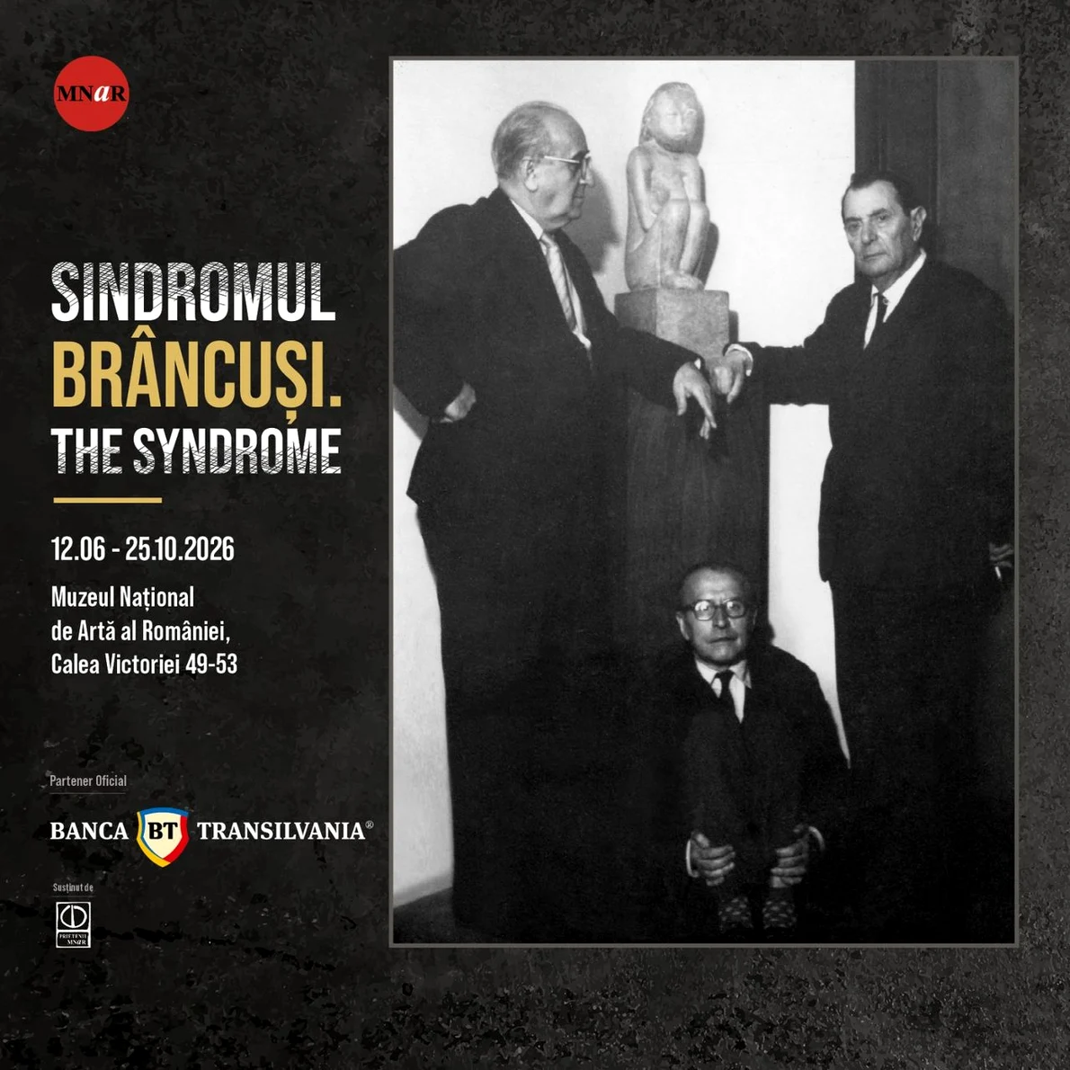 „Muzeul Muzeelor” și „Brâncuși. Sindromul”, două expoziții-eveniment la Muzeul Național de Artă al României