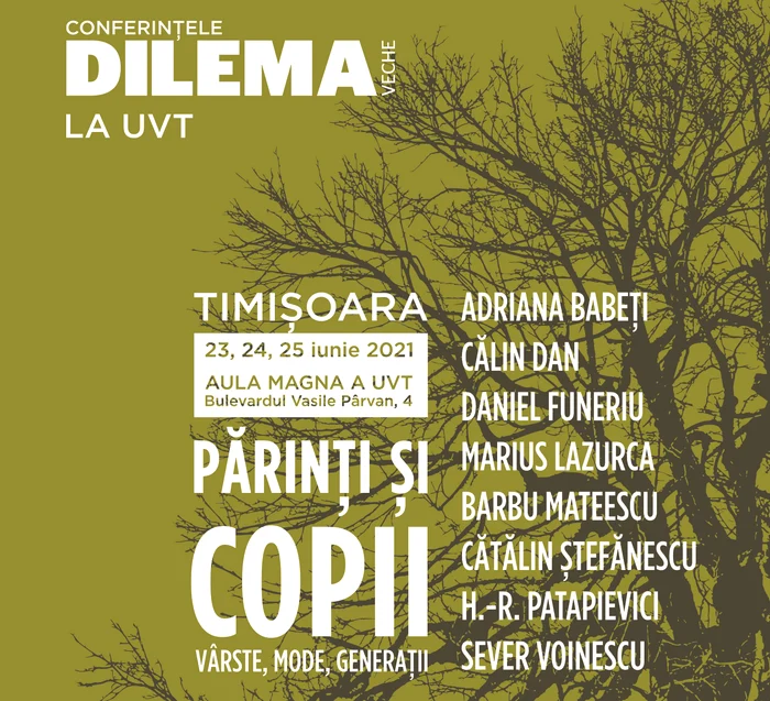 Conferințele DILEMA VECHE Timișoara: „Părinți și copii Vîrste, mode, generații” jpeg