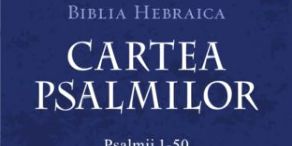 Biblia Hebraica Cartea Psalmilor Psalmii 1-50