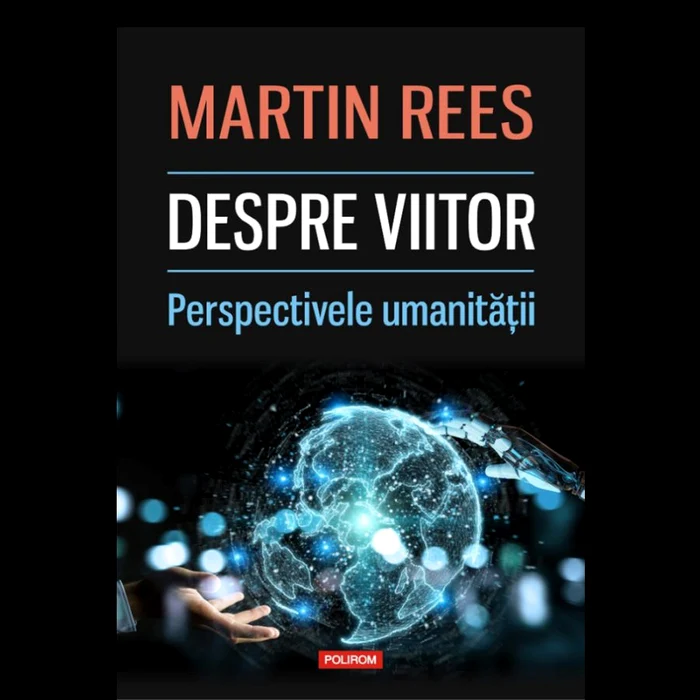 Astrofizicianul Martin Rees, despre viitorul omenirii jpeg