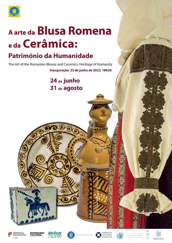 Expoziția „Arta iei și a ceramicii românești: Patrimoniu al Umanității”, deschisă la Lisabona