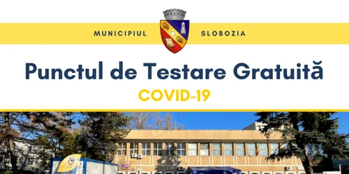 slobozia campania de testare gratuita se prelungeste FOTO faceb/MS