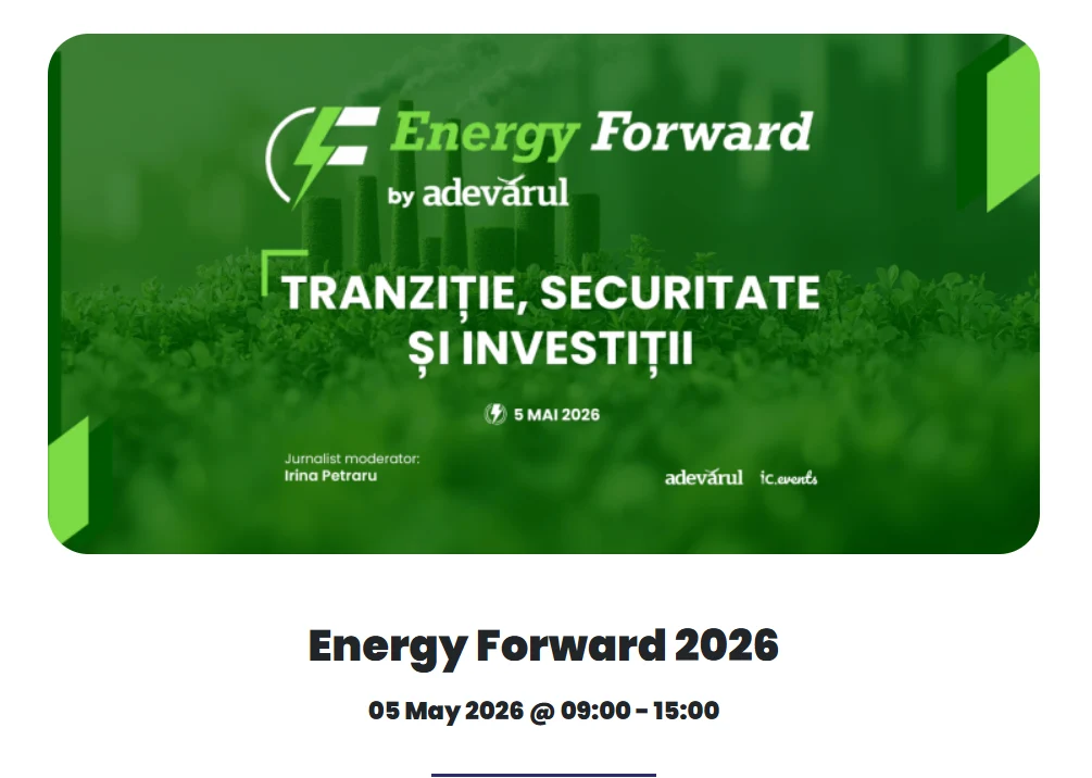 „Adevărul” organizează Energy Forward 2026 - dialogul care pune energia în centrul economiei
