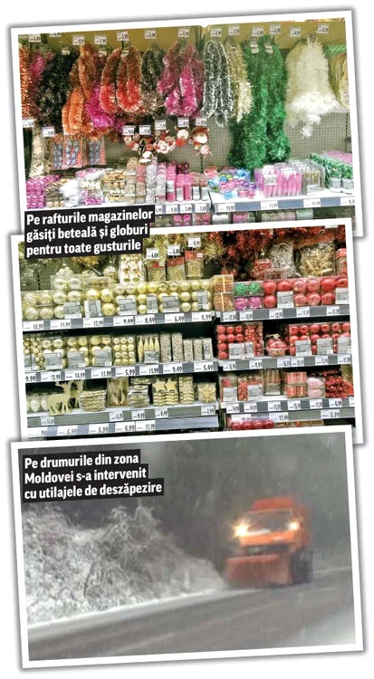 Zăpadă pe străzi, globuri în magazine. Totuşi, mai sunt 73 de zile până la Sărbători