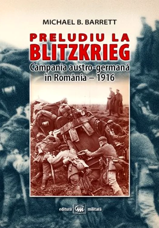 preludiu la blitzkrieg campania austro germana in romania 1916 jpg jpeg