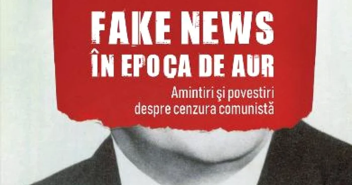 Fake news in epoca de aur_Ioan T. Morar