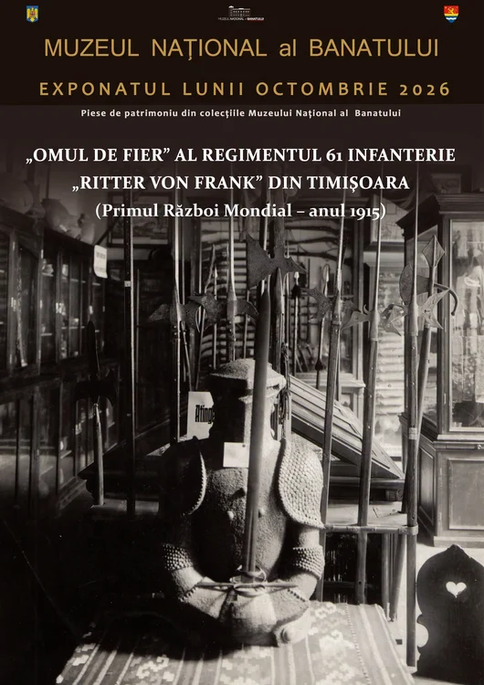 Exponatul lunii octombrie la  Muzeul Național al Banatului: „Omul de fier” al Regimentul 61 Infanterie „Ritter von Frank” din Timișoara