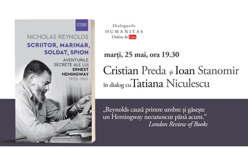 Dezbatere Humanitas: „Scriitor, marinar, soldat, spion Aventurile secrete ale lui Ernest Hemingway, 1935–1961” de Nicholas Reynolds jpeg