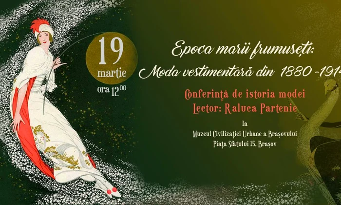 „Epoca marii frumuseți: Moda vestimentară din 1880 1914”, la Muzeul Civilizației Urbane a Brașovului jpeg
