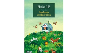 Carte nouă la Polirom: „Pandemia veselă și tristă” de Florina Ilis jpeg
