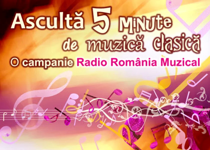 Ascultă 5 minute de muzică clasică – un proiect Radio România Muzical jpeg