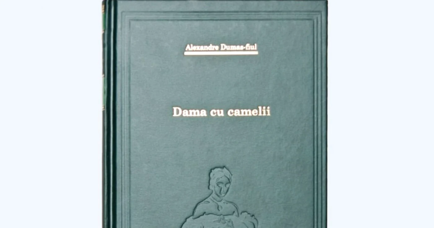 „Dama cu camelii“ de Alexandre Dumas-fiul