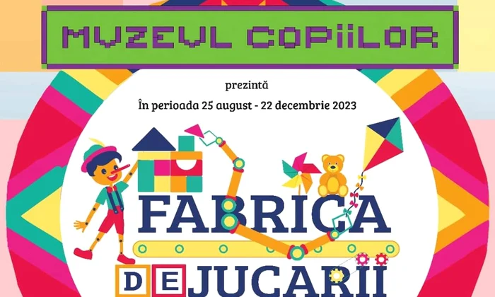 O nouă expoziție interactivă și educativă „Fabrica de Jucării”, la Muzeul Copiilor