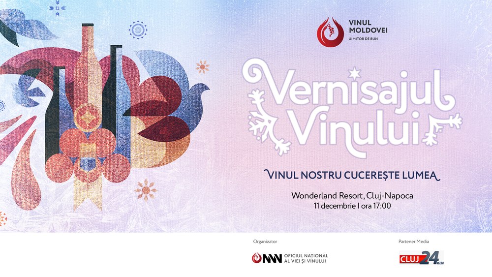 Eveniment de excepție la Cluj - Vernisajul vinului moldovenesc va oferi degustări rafinate în 11 decembrie