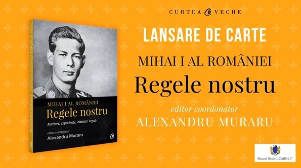 Lansare de carte regala la Brăila: «Mihai I al României» jpeg