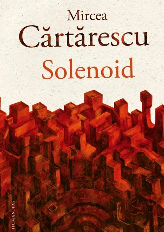 Romanul „Solenoid” de Mircea Cărtărescu, pe lista lungă a International Booker Prize. FOTO: Arhivă