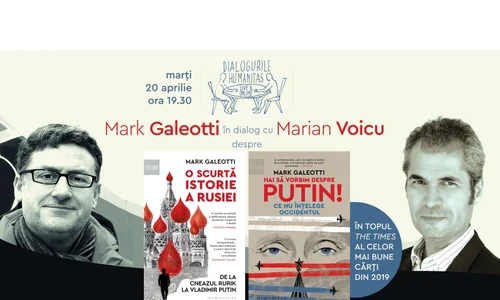 Mark Galeotti și Marian Voicu despre „Hai să vorbim despre Putin! Ce nu înțelege Occidentul” și „O scurtă istorie a Rusiei De la cneazul Rurik la Vladimir Putin” jpeg