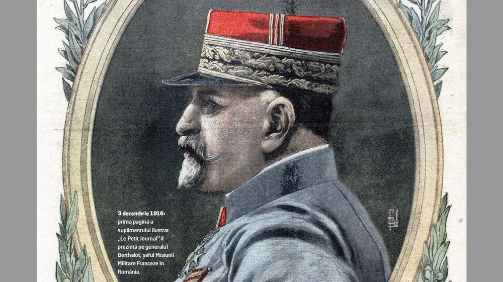 7 decembrie: Ziua în care s-a născut generalul Henri Mathias Berthelot, un mare prieten al poporului român