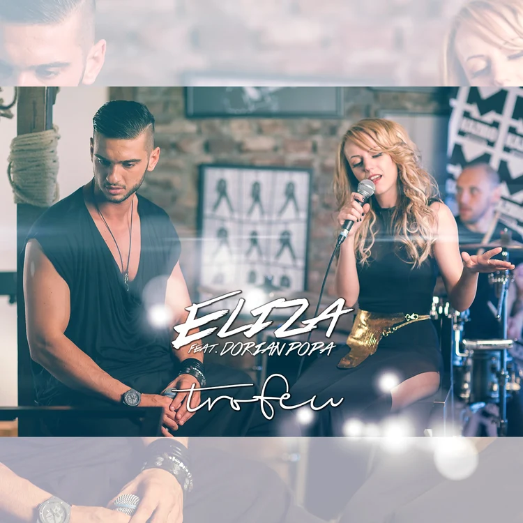 Dorian Popa şi Eliza au lansat piesa "Trofeu", de care sunt foarte mândri