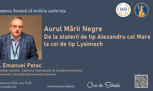 Conferința „Aurul Mării Negre. De la staterii de tip Alexandru cel Mare la cei de tip Lysimach“, la Academia Română