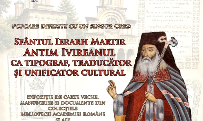 Vernisajul expoziției „Popoare diferite cu un singur Crez: Sfântul Ierarh Martir Antim Ivireanul ca tipograf, traducător și unificator cultural”