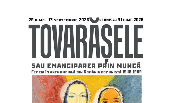 Expoziția „Tovarășele sau emanciparea prin muncă. Femeia în arta oficială din România comunistă 1948-1989”