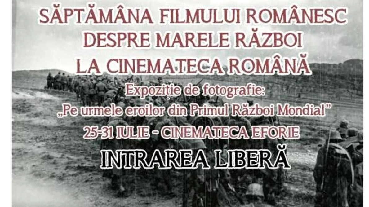Săptămâna filmului românesc despre Marele Război la Cinemateca Română jpeg