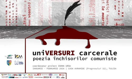 Expoziția „uniVERSURI carcerale - poezia închisorilor comuniste”, la Casa Avramide din Tulcea