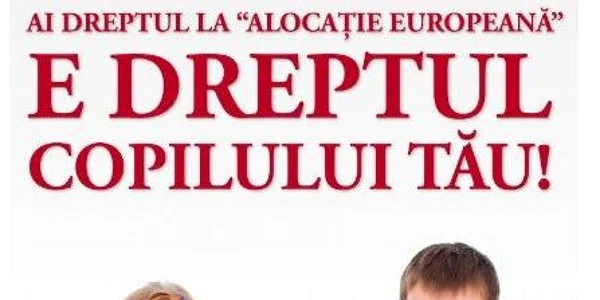 Alocaţia europeană e dreptul copilului tău FOTO
