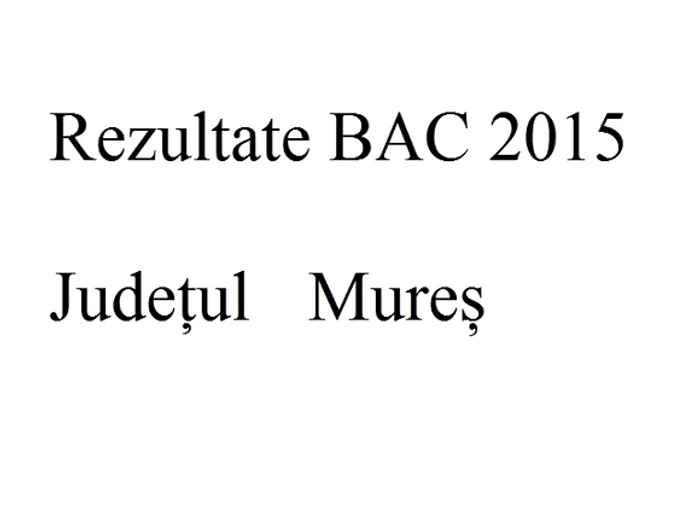 Edu.ro Rezultate Bacalaureat 2015 Mureș