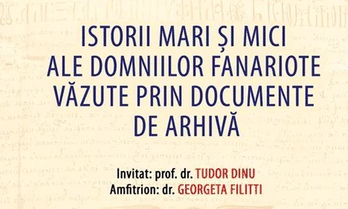 Conferinţa «Istorii mari și mici ale domniilor fanariote» jpeg