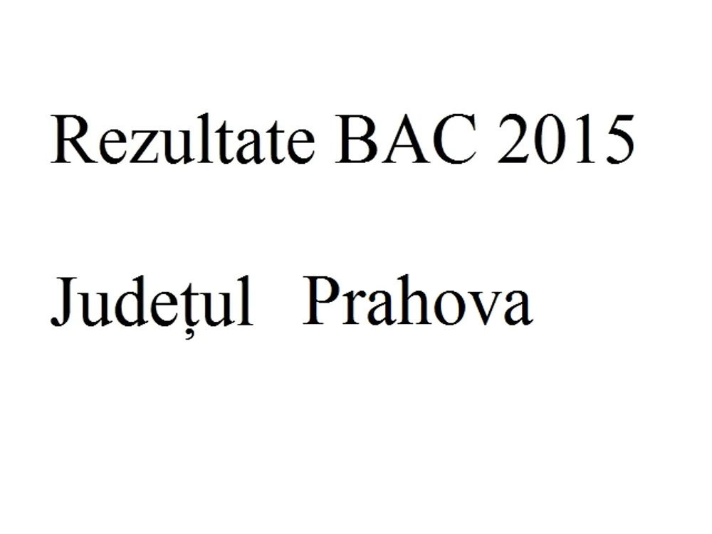 Edu.ro Rezultate Bacalareat 2015 Prahovafoto:click.ro
