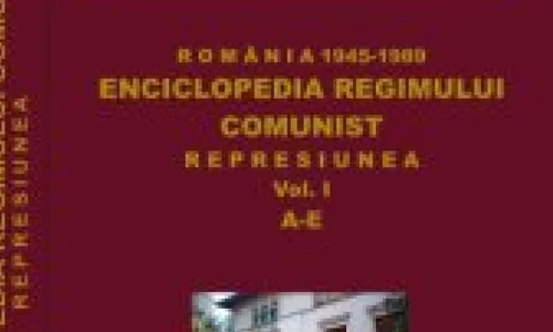 Lansarea volumului ”România 1945 1989  Enciclopedia regimului comunist  Represiunea  vol I  A E ” jpeg
