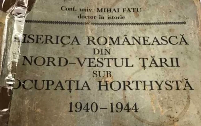 Volumul Biserica Românească din nord-vestul ţării sub ocupaţia hortystă 1940-1944