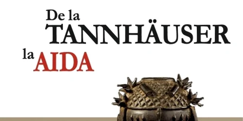 De la Tannhäuser la Aida