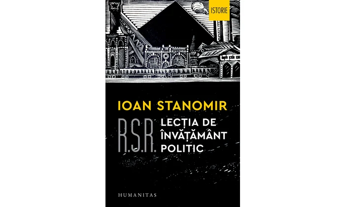 Ioan Stanomir, R.S.R Lecţia de învăţământ politic