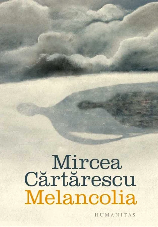 Mircea Cartarescu Melancolia