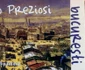 Albumul Bucureşti de Amedeo Preziosi editat de Paideia Foto Sînziana Ionescu