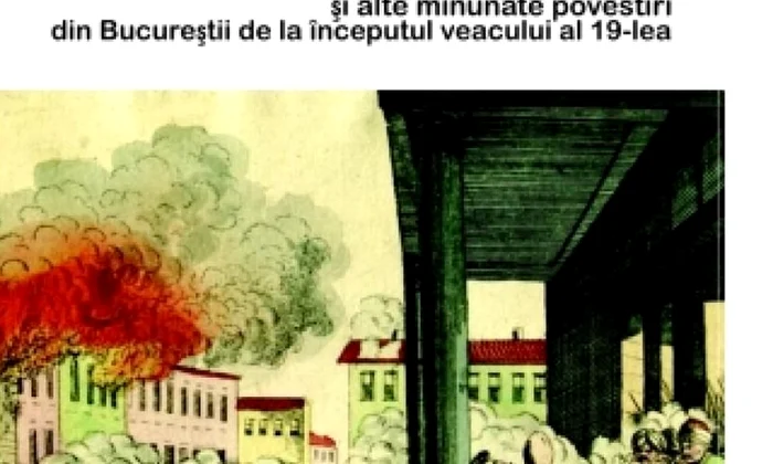 Lansare „Macelarirea bucurestenilor pe vremea lui Chehaia bei si alte minunate povestiri din Bucurestii de la inceputul veacului al 19 lea” jpeg