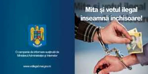 Campania derulata de Poliţia Valcea sub sloganul „Mita şi votul ilegal înseamnă închisoare!”. 