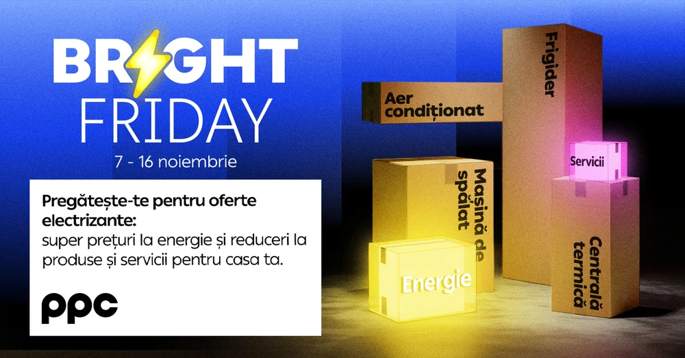 PPC Energie vine pe 7 noiembrie cu „Bright Friday” campania cu super prețuri la energie și reduceri la produse și servicii pentru casă