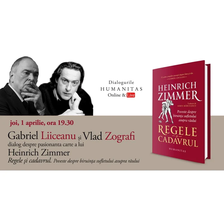 Gabriel Liiceanu în dialog cu Vlad Zografi despre „Regele și cadavrul” de Heinrich Zimmer jpeg