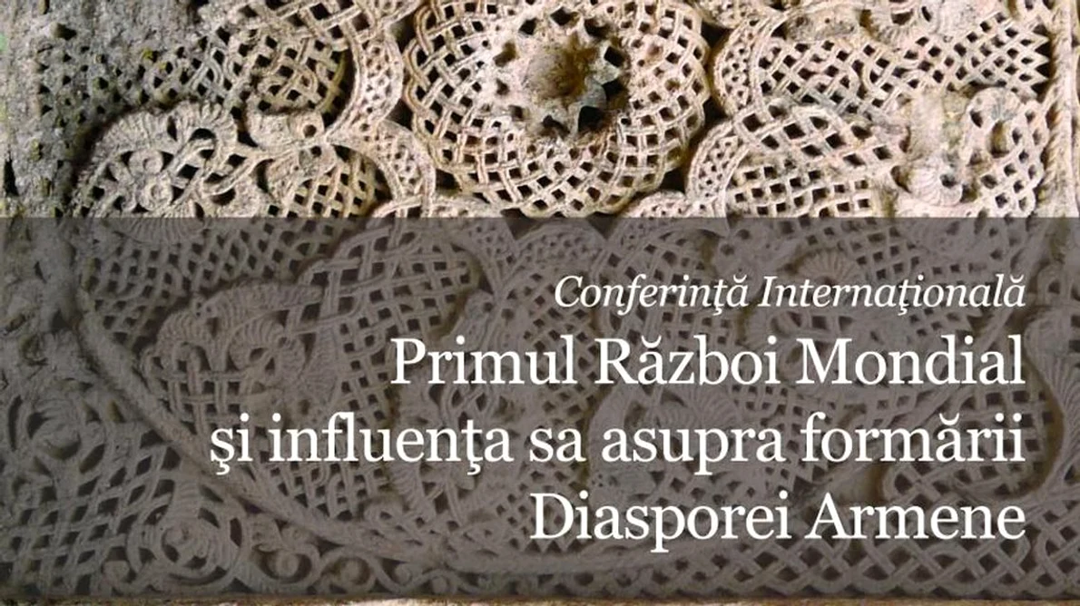Conferința internaţională “Primul Război Mondial și influența sa asupra Diasporei Armene” jpeg