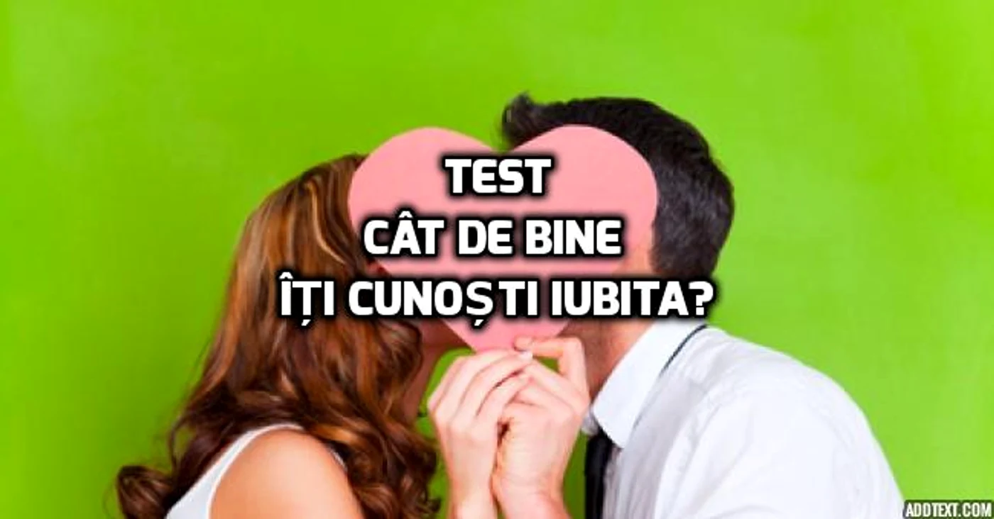 
    Test - Cât de bine îți cunoști iubita?foto: playbuzz.com  