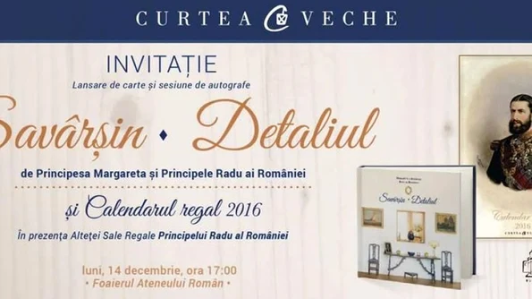 Lansare de carte regală la Ateneu: „Săvârșin  Detaliul” și „Calendar regal 2016” jpeg